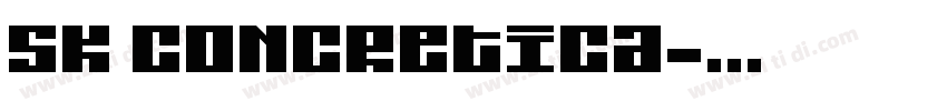 SK Concretica字体转换